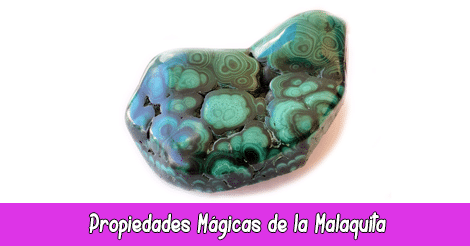 Propiedades Mágicas de la Malaquita