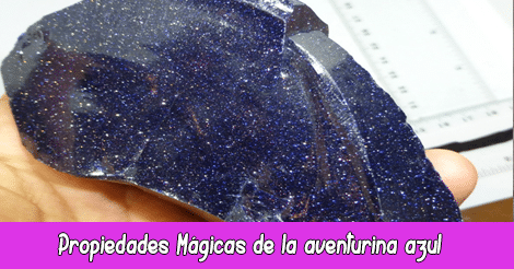 Propiedades Mágicas de la aventurina azul