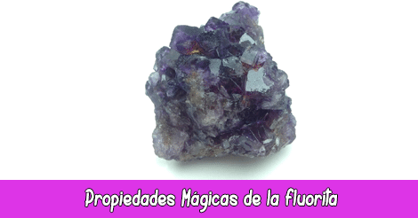 Propiedades Mágicas de la Fluorita: Protección, Sanación y Energía Espiritual