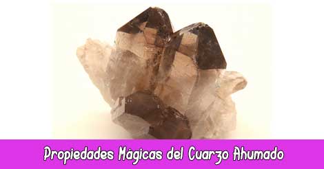 Propiedades Mágicas del Cuarzo Ahumado