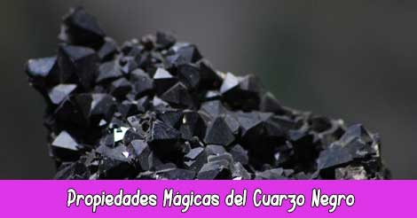 Propiedades Mágicas del Cuarzo Negro