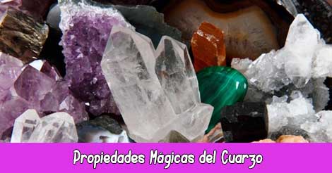 Propiedades Mágicas del Cuarzo