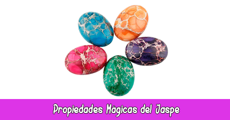 Propiedades Mágicas del Jaspe