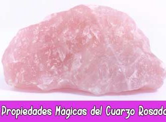 Propiedades Mágicas del Cuarzo Rosado