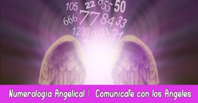 Numerología Angelical |  Interpreta y Comunícate con los Ángeles