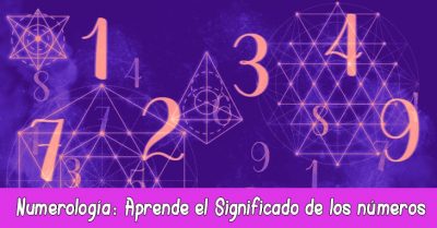 Numerología: Calcula y Aprende el Significado de los números