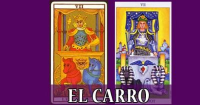 El Carro y su Significado en el Tarot | Amor, Salud y Dinero
