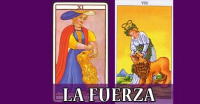 La Fuerza y su Significado en el Tarot | Amor, Salud y Dinero
