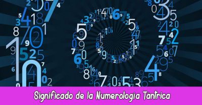 Significado de la Numerología tántrica Significado de la Numerología tántrica