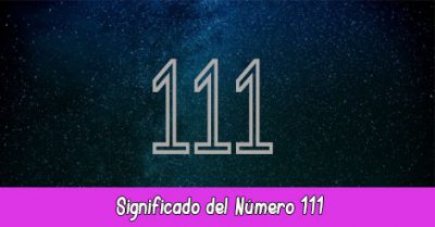 Significado del Número 111 | Angelical, Espiritual, Biblia, Cábala