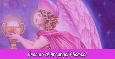 Oración al Arcángel Chamuel para recuperar y atraer el amor