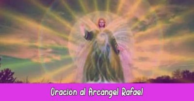 Oración al Arcángel San Rafael para la Salud