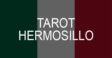 Curso y Lectura de Tarot en Hermosillo | Mejores Videntes y Tarotistas