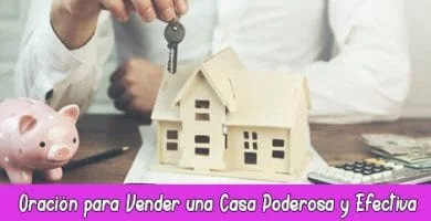 Oración para Vender una Casa | Poderosas y Efectivas