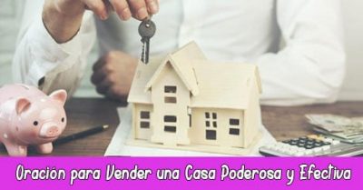 Oración para Vender una Casa | Poderosas y Efectivas