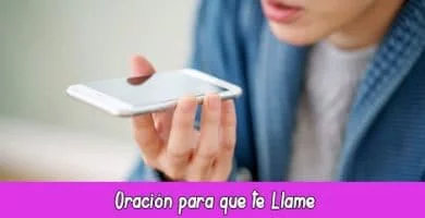 Oración para que te Llame | Poderosa y Efectiva