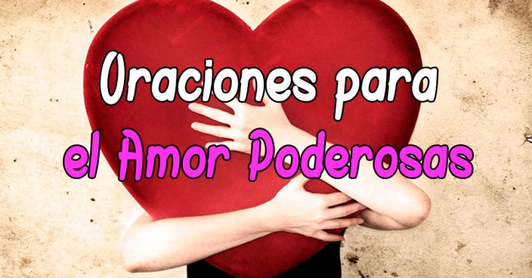 Oración para el Amor | Poderosas y Efectivas