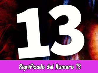 Significado del Número 13 en la Numerología
