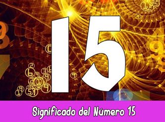 Significado del Número 15 en la Numerología
