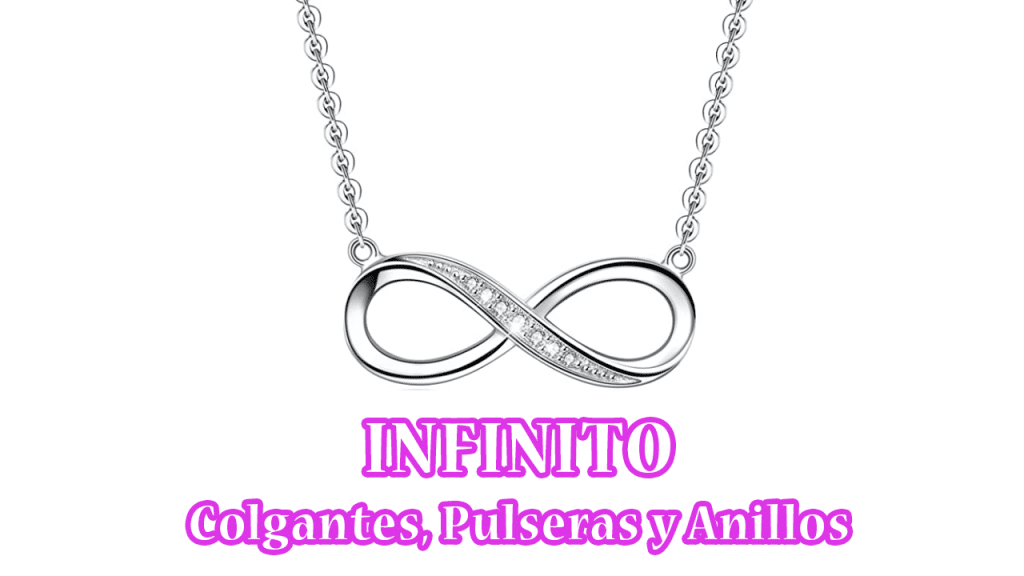 Infinito | Colgante, Pulseras y Anillos Infinito | Colgante, Pulseras y Anillos