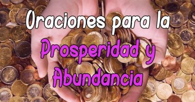 Plegaria y Oración para la Prosperidad Poderosa Plegaria y Oración para la Prosperidad Poderosa