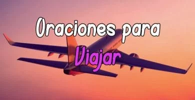 Plegaria y Oración para Viajar Poderosa