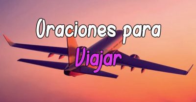 Plegaria y Oración para Viajar Poderosa