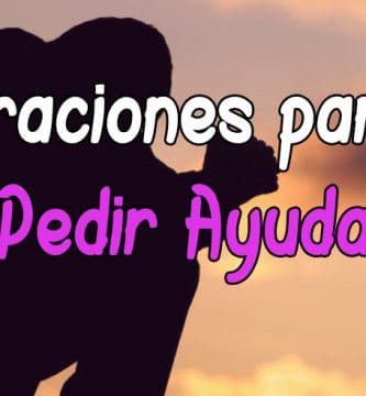 Plegaria y Oración para pedir ayuda