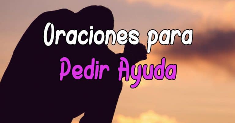 Plegaria y Oración para pedir ayuda