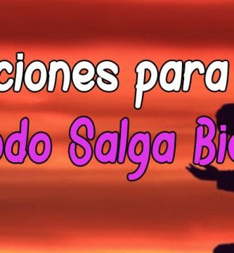 Plegaria y Oración para que todo salga bien