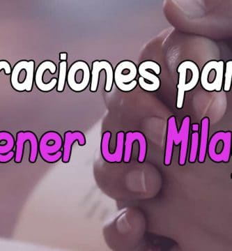 Plegaria y Oración para un Milagro