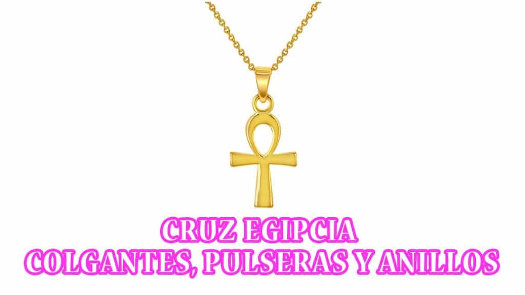 Talismán y Amuleto de la Cruz Egipcia | Colgantes, Pulseras y Anillos Talismán y Amuleto de la Cruz Egipcia | Colgantes, Pulseras y Anillos