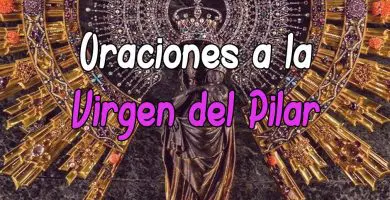 Plegaria y Oración a la Virgen del Pilar | Oración Poderosa