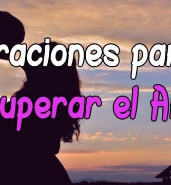 Plegaria y Oración para recuperar el amor perdido