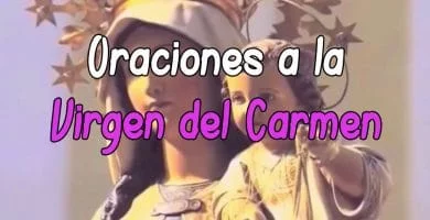 Plegaria y Oración a la Virgen del Carmen