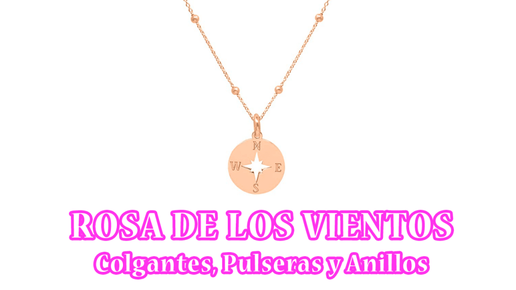 Rosa de los Vientos | Colgante, Pulsera, Pendientes y Anillos Rosa de los Vientos | Colgante, Pulsera, Pendientes y Anillos