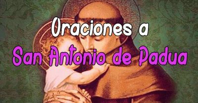 Plegaria y Oración a San Antonio de Padua | Oraciones Poderosas Plegaria y Oración a San Antonio de Padua | Oraciones Poderosas