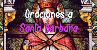 Plegaria y Oración a Santa Bárbara | Oraciones Poderosas Plegaria y Oración a Santa Bárbara | Oraciones Poderosas