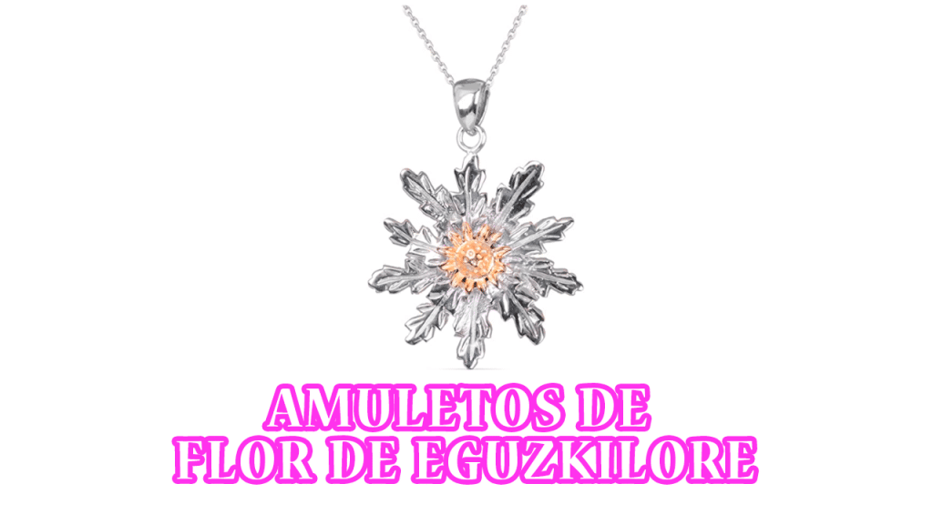 Talismán y Amuleto de Flor de Eguzkilore | Colgantes, Pulseras y Anillos
