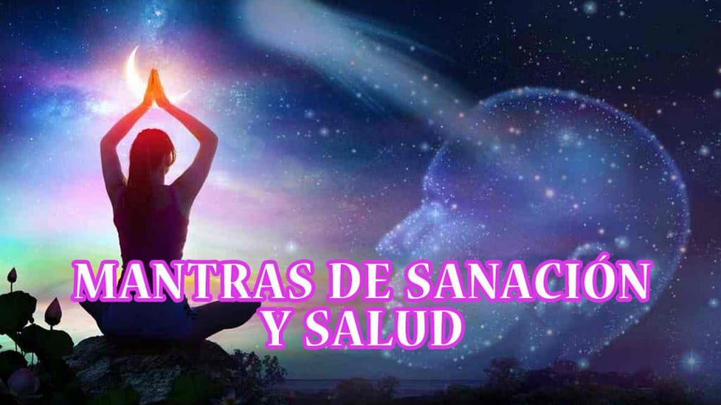 Mantras de sanación y salud para cantar y escuchar Mantras de sanación y salud para cantar y escuchar