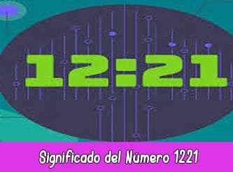 Significado del número 1221 en la Numerología | Hora 1221