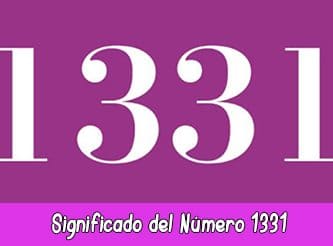 Significado del número 1331 en la Numerología | Hora 1331