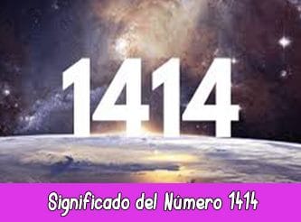 Significado del número 1414 en la Numerología | Hora 1414