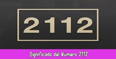 Significado del número 2112 en la Numerología | Hora 2112