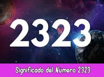 Significado del número 2323 en la Numerología | Hora 2323 Significado del número 2323 en la Numerología | Hora 2323