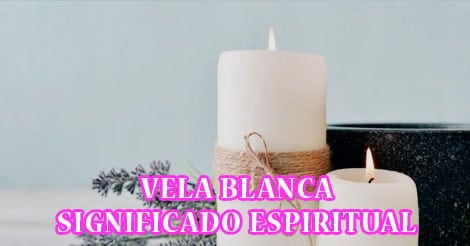 Vela Blanca Significado Espiritual