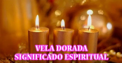 Vela Dorada Significado Espiritual