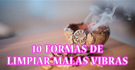 ¿Cómo Limpiar y Eliminar malas energías de nuestro cuerpo y casa?
