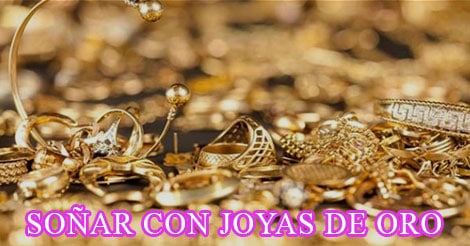 ¿Qué Significa Soñar con Joyas de Oro?