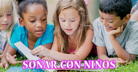 ¿Qué Significa Soñar con Niños?